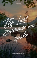 The Last Summer we Spoke B0FSQQVFW1 Book Cover
