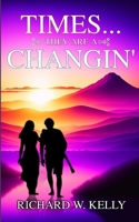 Times... They Are A Changin' B0C1J1RKWG Book Cover