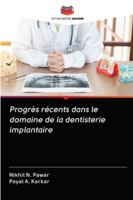 Progrès récents dans le domaine de la dentisterie implantaire 6202838485 Book Cover