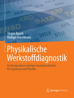 Physikalische Werkstoffdiagnostik: Ein Kompendium Wichtiger Analytikmethoden F�r Ingenieure Und Physiker 3662539519 Book Cover