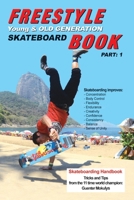 Freestyle Skateboard Book Part-1: Young and Old Generation 3982228034 Book Cover