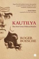 Kautilya: The First Great Political Realist 9352645812 Book Cover