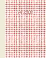 Welcome: Vacation Rental Home Guest Information and Guide Book for Property Owners to Customize Whimsical Abstract Line Drawing Pattern Cover Design in Red and White 1671111737 Book Cover