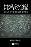 Phase Change Heat Transfer: Boiling and Condensation 1032668377 Book Cover