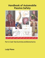 Handbook of Automobile Passive Safety: Part 3: Crash Test Dummies and Biomechanics B09DN3661F Book Cover