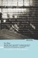 Is the Holocaust Unique?: Perspectives on Comparative Genocide 0813326427 Book Cover