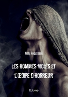 Les hommes violés et l'Œdipe d'horreur (French Edition) B0CKKZYN69 Book Cover