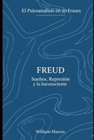 Freud en 20 frases: Fundamentos del Psicoanálisis clínico (Psicoanálisis en 20 frases) (Spanish Edition) B0FQPL1TLS Book Cover