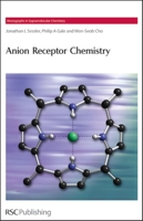 Anion Receptor Chemistry (Monographs in Supramolecular Chemistry) (Monographs in Supramolecular Chemistry) 0854049746 Book Cover