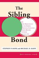 The Sibling Bond (Basic Behavioral Science) 0465078184 Book Cover