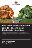 Les choix de restauration rapide - leçons pour l'industrie hôtelière: Facteurs et perceptions influençant les décisions d'achat de restauration rapide à Johannesburg, Afrique du Sud 6205284987 Book Cover