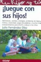 Juegue con sus hijos! / Play with your Children! 8441411204 Book Cover
