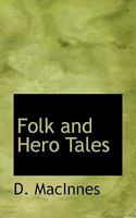 Folk and Hero Tales 1021888435 Book Cover