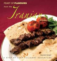 Feast of Flavours from the Iranian Kitchen 9812612815 Book Cover