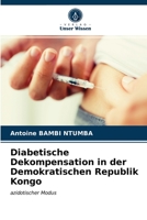 Diabetische Dekompensation in der Demokratischen Republik Kongo: azidotischer Modus 6203683493 Book Cover