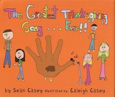 The Greatest Thanksgiving Song...Ever! 0979729718 Book Cover