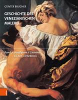 Geschichte Der Venezianischen Malerei: Von Palma Il Giovane Zu Den Tenebrosi 320521465X Book Cover