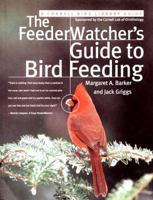 The FeederWatcher's Guide to Bird Feeding 0062737449 Book Cover