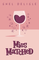 Miss Matched B08F6R3STL Book Cover