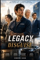 Legacy in Disguise B0H2VJKYHB Book Cover