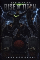 Hero Diaries: Rise of Titan B0H7THYGCJ Book Cover