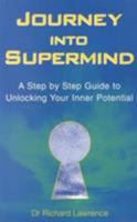 Journey into Supermind: Unlock Your Inner Potential 0285632523 Book Cover