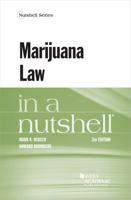 Marijuana Law in a Nutshell 1647082595 Book Cover