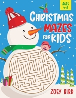Christmas Mazes for Kids, Volume 2: Maze Activity Book for Ages 4 - 8 1989588956 Book Cover