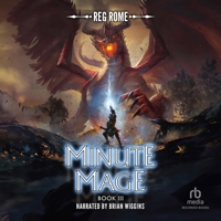 Minute Mage 3: A Litrpg Adventure B0FB2MDJ6T Book Cover