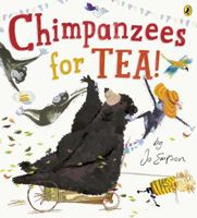 Chimpanzees for Tea! 1101996218 Book Cover
