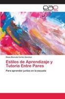 Estilos de Aprendizaje y Tutoría Entre Pares 6202126906 Book Cover