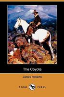 THE COYOTE 149966608X Book Cover