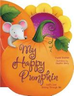My Happy Pumpkin: God's Love Shining Through Me 0310711606 Book Cover