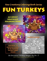 New Creations Coloring Book Series : Fun Turkeys 1951363027 Book Cover