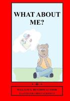 What about Me?: Well Children with Sick Siblings 1451547927 Book Cover