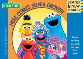 Here Comes Super Grover!: Brand New Readers 0763666556 Book Cover