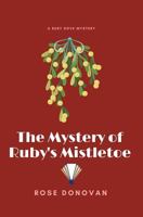 The Mystery of Ruby's Mistletoe (Large Print) 1950203190 Book Cover
