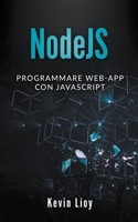 NodeJS: Programmare Web-App Con Javascript B09WTK7QHJ Book Cover