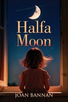Halfa Moon 1733348379 Book Cover