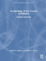 Archaeology of the Greater Southwest (Routledge World Archaeology) 1032027126 Book Cover