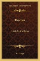 Thoreau: His Life and Aims 1428603107 Book Cover