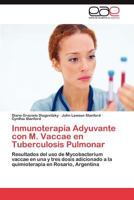Inmunoterapia Adyuvante Con M. Vaccae En Tuberculosis Pulmonar 3659019674 Book Cover