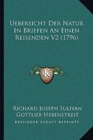 Uebersicht Der Natur In Briefen An Einen Reisenden V2 (1796) 1165944243 Book Cover
