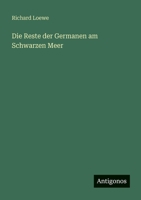 Die Reste der Germanen am Schwarzen Meer 3563957665 Book Cover