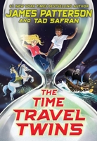 The Time Travel Twins 0316447013 Book Cover