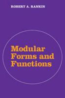 Modular Forms and Functions 0521091683 Book Cover