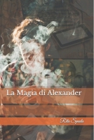 La Magia di Alexander B093KPXCZ4 Book Cover