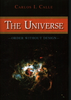 The Universe - Order Without Design 1591027144 Book Cover