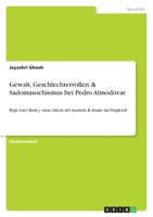 Gewalt, Geschlechterrollen & Sadomasochismus bei Pedro Almod�var 3640580303 Book Cover