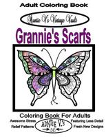 Auntie V.'s Vintage Vault - Grannie's Scarves: Adult Coloring Book (Auntie V's Adult Coloring Books 3) 153003325X Book Cover